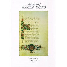 Letters of Marsilio Ficino Vol 10